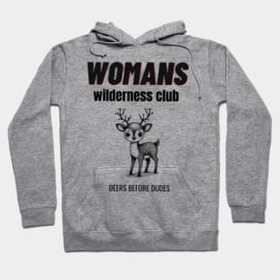 Woman’s wilderness club Hoodie